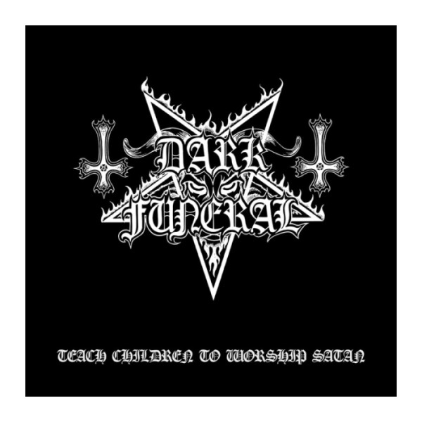 Dark Funeral - Teach Children To Worship Satan LP